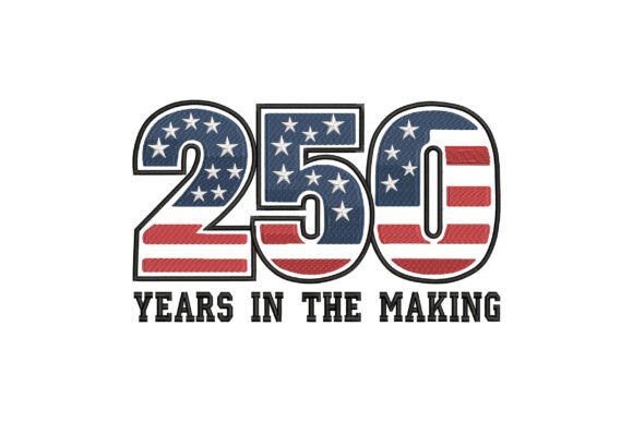 250 Years in the Making USA: A Timeless Embroidery Choice